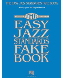 The Easy Jazz Standards Fake Book 100 Songs In The Key Of C