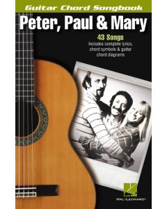 Peter, Paul & Mary Guitar Chord Songbook