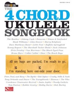 The 4 Chord Ukulele Songbook Strum & Sing