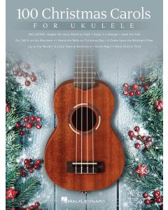 100 Christmas Carols For Ukulele