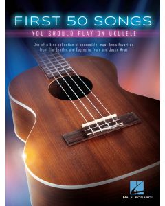 First 50 Songs You Should Play On Ukulele