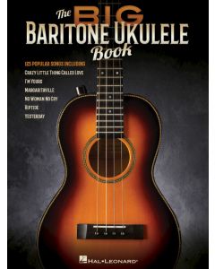 The Big Baritone 125 Popular Songs Ukulele Book
