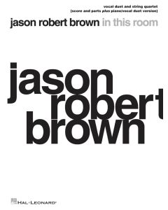 Jason Robert Brown In This Room Vocal Duet/String Quartet