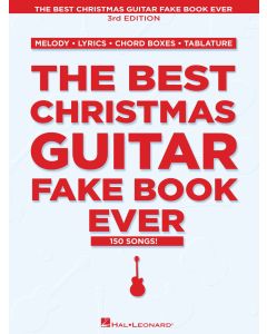 The Best Christmas Guitar Fake Book Ever 3rd Edition
