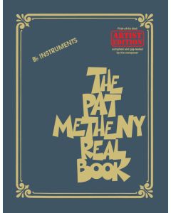 The Pat Metheny Real Book B Flat Artist Edition