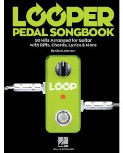 Looper Pedal Songbook 50 Hits Arranged For Guitar