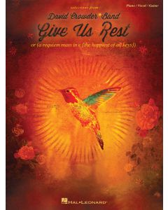 David Crowder Band Give Us Rest PVG