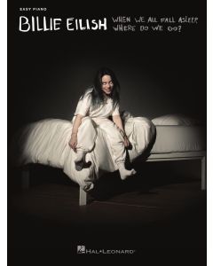 Billie Eilish When We All Fall Asleep Where Do We Go? Easy Piano Songbook