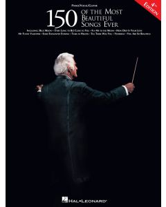150 of the Most Beautiful Songs Ever 4th Edition PVG