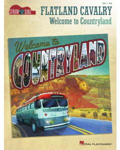 Flatland Cavalry Welcome To Countryland Strum & Sing