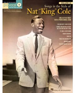 Songs in the Style of Nat King Cole Pro Vocal Men's Edition Volume 45 BK/CD