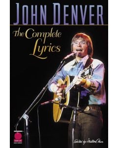 John Denver The Complete Lyrics