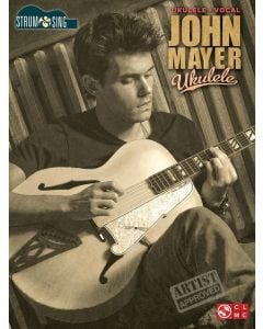 John Mayer Ukulele Strum & Sing Series