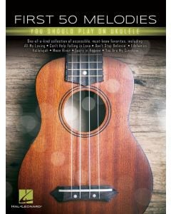 First 50 Melodies You Should Play On Ukulele