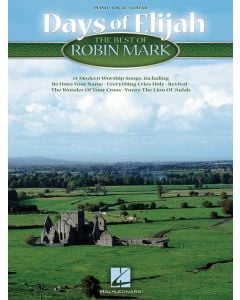 Days Of Elijah The Best Of Robin Mark PVG