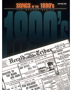 Songs of the 1890's The Decade Series PVG