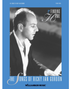 Finding Home The Songs of Ricky Ian Gordon PVG