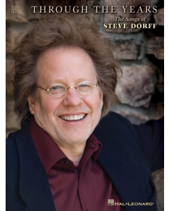 Through the Years The Songs of Steve Dorff PVG