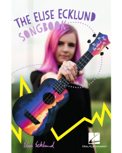 The Elise Ecklund Songbook Ukulele Lyrics/Chords