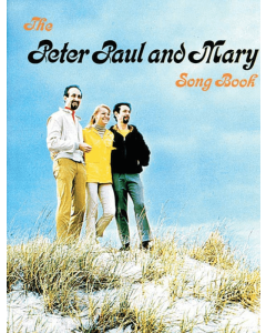 Peter Paul & Mary Songbook PVG