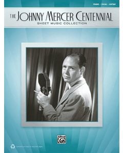 The Johnny Mercer Centennial Sheet Music Collection PVG