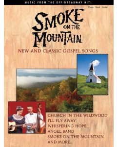 Smoke on the Mountain New and Classic Gospel Songs PVG