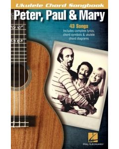 UKULELE CHORD SONGBOOK PETER PAUL & MARY