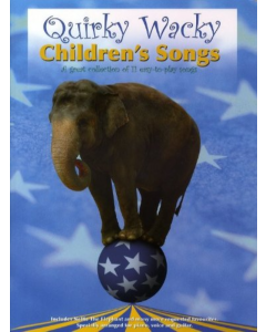 Quirky Wacky Childrens Songs PVG