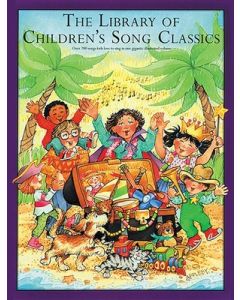 LIBRARY OF CHILDRENS SONG CLASSICS PVG