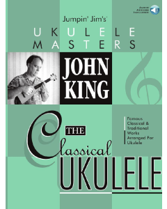  Jumpin' Jim's Ukulele Masters John King The Classical Ukulele BK/CD