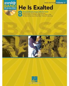 He Is Exalted Bass Edition Worship Band Play Along Volume 4 Bk/Cd