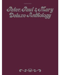 Peter Paul & Mary Deluxe Anthology PVG