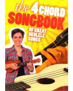 The 4 Chord Songbook Of Great Ukulele Songs