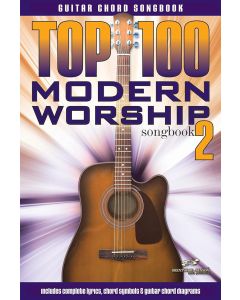 Top 100 Modern Worship Guitar Songbook 2