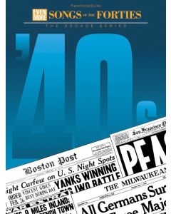 Even More Songs Of The 1940s The Decade Series PVG