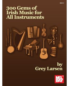 300 Gems of Irish Music for All Instruments