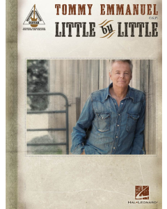 Tommy Emmanuel Little by Little Guitar Recorded Versions Tab