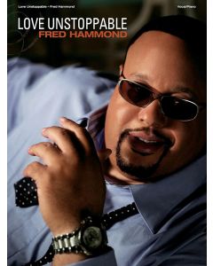 Love Unstoppable Fred Hammond PVG