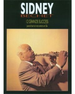 SIDNEY BECHET - 12 GRANDS SUCCESS PIANO/VOICE/B FLAT INST