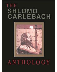 THE SHLOMO CARLEBACH ANTHOLOGY