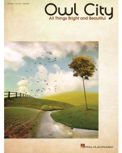 Owl City All Things Bright and Beautiful PVG