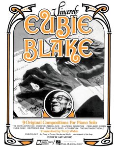Sincerely Eubie Blake PVG