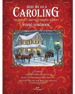 Here We Go A Caroling Piano Songbook