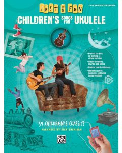Just for Fun Children's Songs for Ukulele