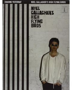 Noel Gallaghers High Flying Birds Chasing Yesterday