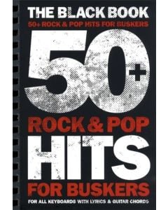 The Black Book 50 + Rock And Pop Hits For Buskers