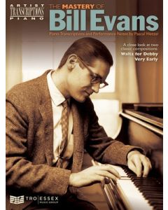 MASTERY OF BILL EVANS ARTIST TRANSCRIPTIONS