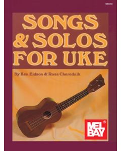SONGS & SOLOS FOR UKE