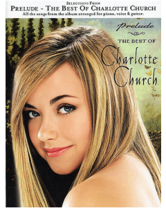 Selections from Prelude The Best of Charlotte Church PVG