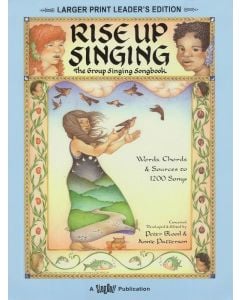 Rise Up Singing The Group Singing Songbook Large Print